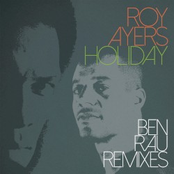 Holiday (Ben Rau Remixes)
