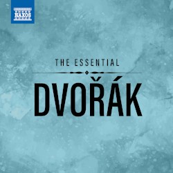 The Essential Dvořák