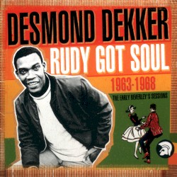 Rudy Got Soul: 1963‐68 the Early Beverley’s Sessions