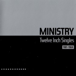 Twelve Inch Singles: 1981–1984