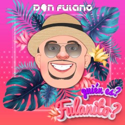 ¿Quién es fulanito?