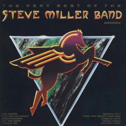The Very Best of the Steve Miller Band