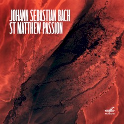 St. Matthew Passion, BWV 244 (live)