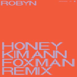 Honey (Kim Ann Foxman remix)