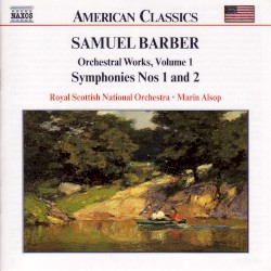 Orchestral Works, Volume 1: Symphonies nos. 1 and 2