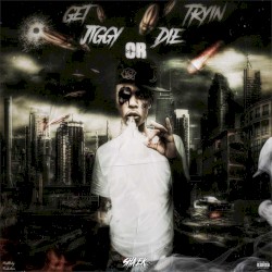 Get Jiggy or Die Tryin’