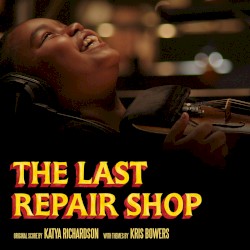 The Last Repair Shop (original Score)