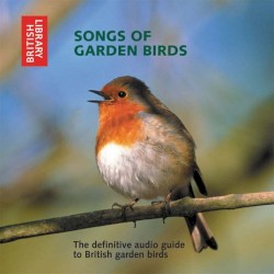 Songs of Garden Birds: The Definitive Guide to British Garden Birds