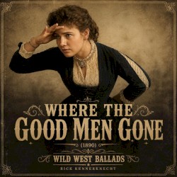 Where the Good Men Gone