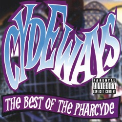 Cydeways: The Best of The Pharcyde