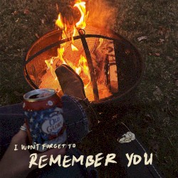 I Won’t Forget to Remember You (raw version)