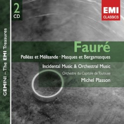 Pelléas et Mélisandre / Masques et Bergamasques / Incidental Music & Orchestral Music