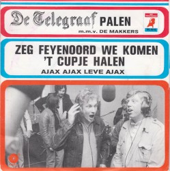 Zeg Feyenoord we komen ’t cupje halen / Ajax Ajax leve Ajax