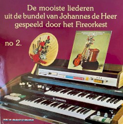 De mooiste liederen uit de bundel van johannes de heer gespeeld door Het Fireorkest, no 2