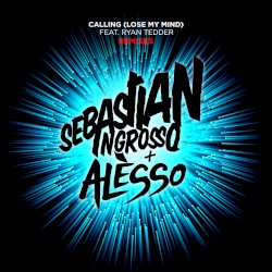 Calling (Lose My Mind) (Remixes)