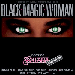 Black Magic Woman: Best of Santana