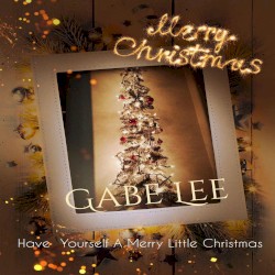 Have Yourself a Merry Little Christmas