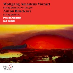 Mozart: String Quintet No. 4 / Bruckner: String Quintet