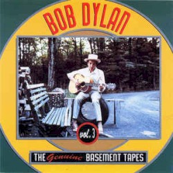 The Genuine Basement Tapes, Volume 3