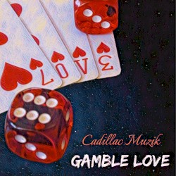 Gamble Love
