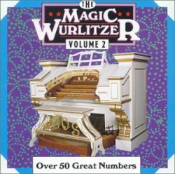 The Magic Wurlitzer, Volume 2