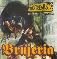 Mextremist! Greatest Hits