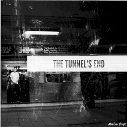 The Tunnel’s End