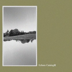 Echoes Catalog III