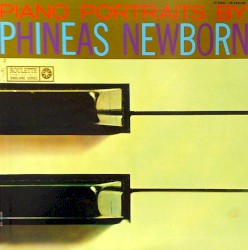 Piano Portraits By Phineas Newborn