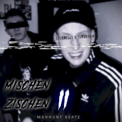 Mischen Zischen 2