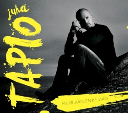 En mitään, en ketään