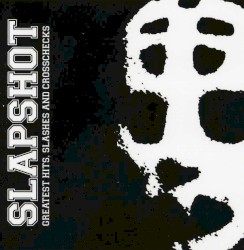 Greatest Hits, Slashes And Crosschecks