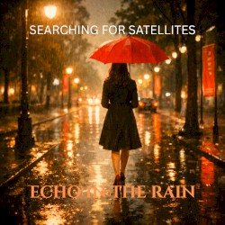 Echo in the Rain (Ambient Edit)