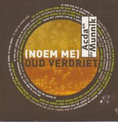 (Noem me) oud verdriet / Welkom terug