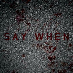 Say When