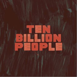 Ten Billion People