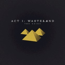 Act I: WasteLAnd