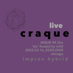 Live Craque: WNUR etc by m50