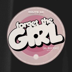 Forget the Girl (KL bootleg)