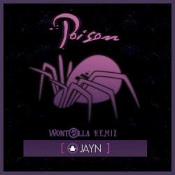 Poison (Wontolla remix)