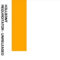 Regurgitator - Unreleased
