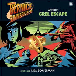 Bernice Summerfield: The Grel Escape