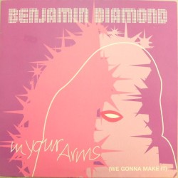 In Your Arms (We Gonna Make It)