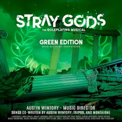 Stray Gods: The Roleplaying Musical: Green Edition: Original Game Soundtrack