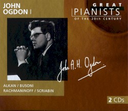 Great Pianists of the 20th Century, Volume 72: John Ogdon I