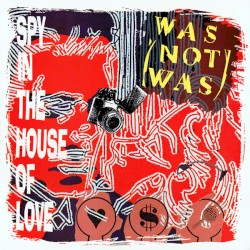 Spy in the House of Love