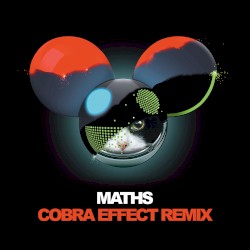 Maths (Cobra Effect remix)