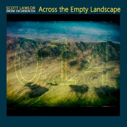 Drone Excursion 014 (Across the Empty Landscape)