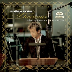 Decenier Sånger från en annan tid