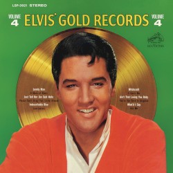 Elvis’ Gold Records, Volume 4